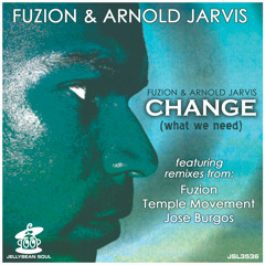 Change (What We Need) (Jose Burgos & Jerrell Battle Dub Mix)