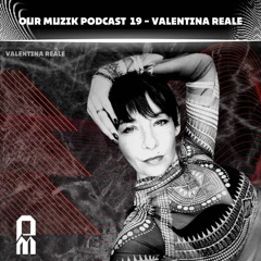 OM Podcast 19 - Valentina Reale