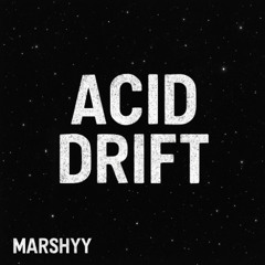 Acid Drift