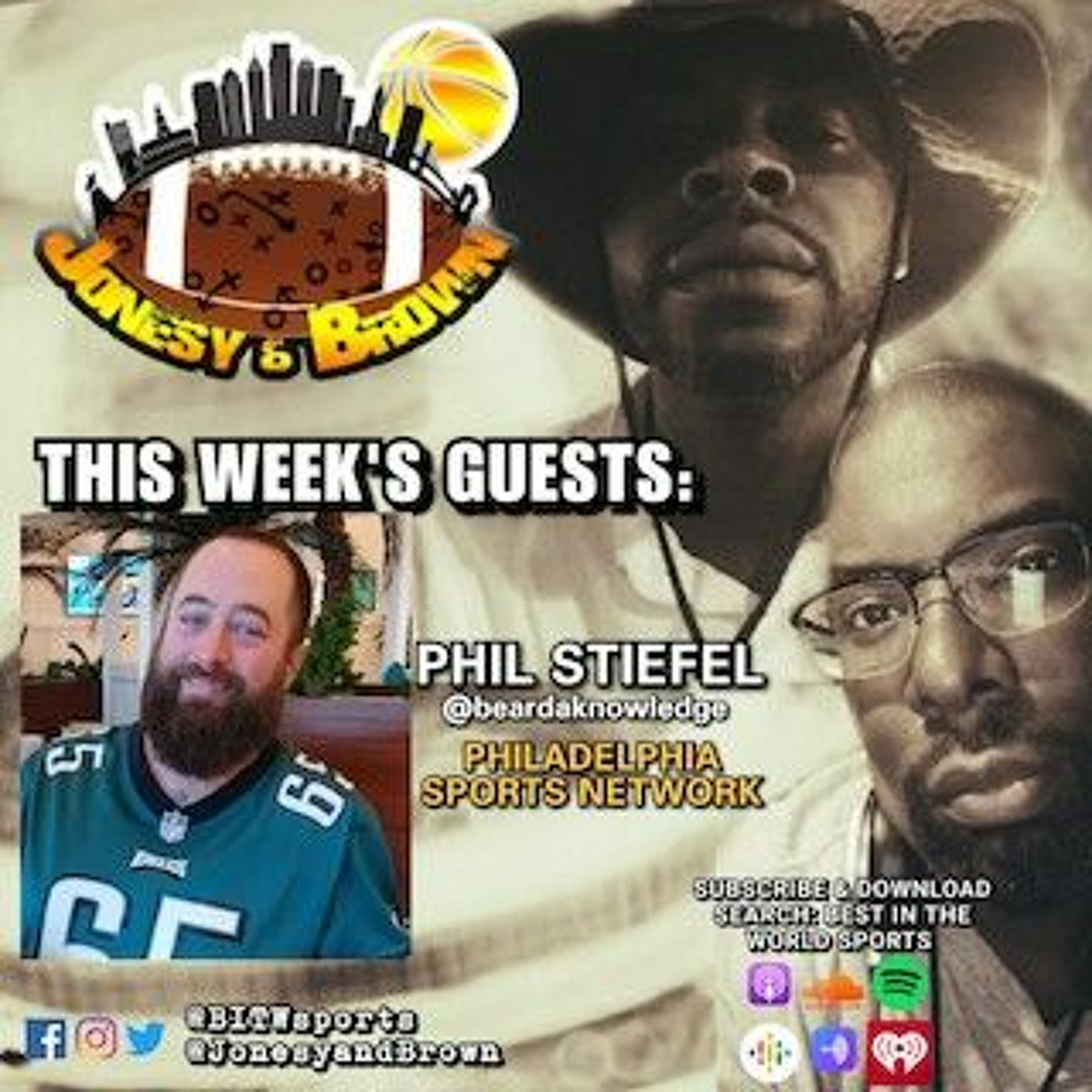 Jonesy & Brown Ep. 66: Eagles/Bills ; 49ers preview; Guest: Phil Stiefel, Philly Sports Network episode artwork