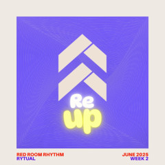 Red Room Rhythm - June 2025 Week 2 RE-UP