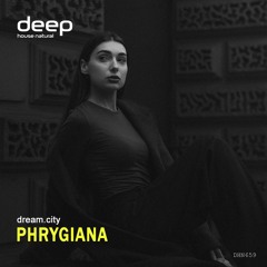 Dream.city - Phrygiana