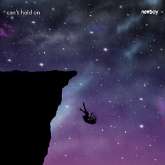 can't hold on