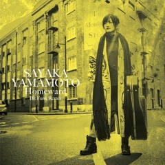 Sayaka Yamamoto - Homeward (Bit Funk Remix)