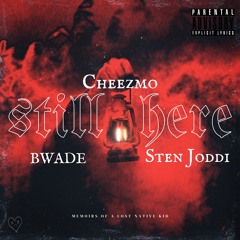 Still Here - Feat.Bwade & Sten Joddi