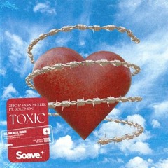 3ric & Yann Muller - Toxic (ft. Solomon)