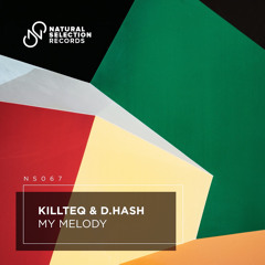 KiLLTEQ & D.HASH - My Melody