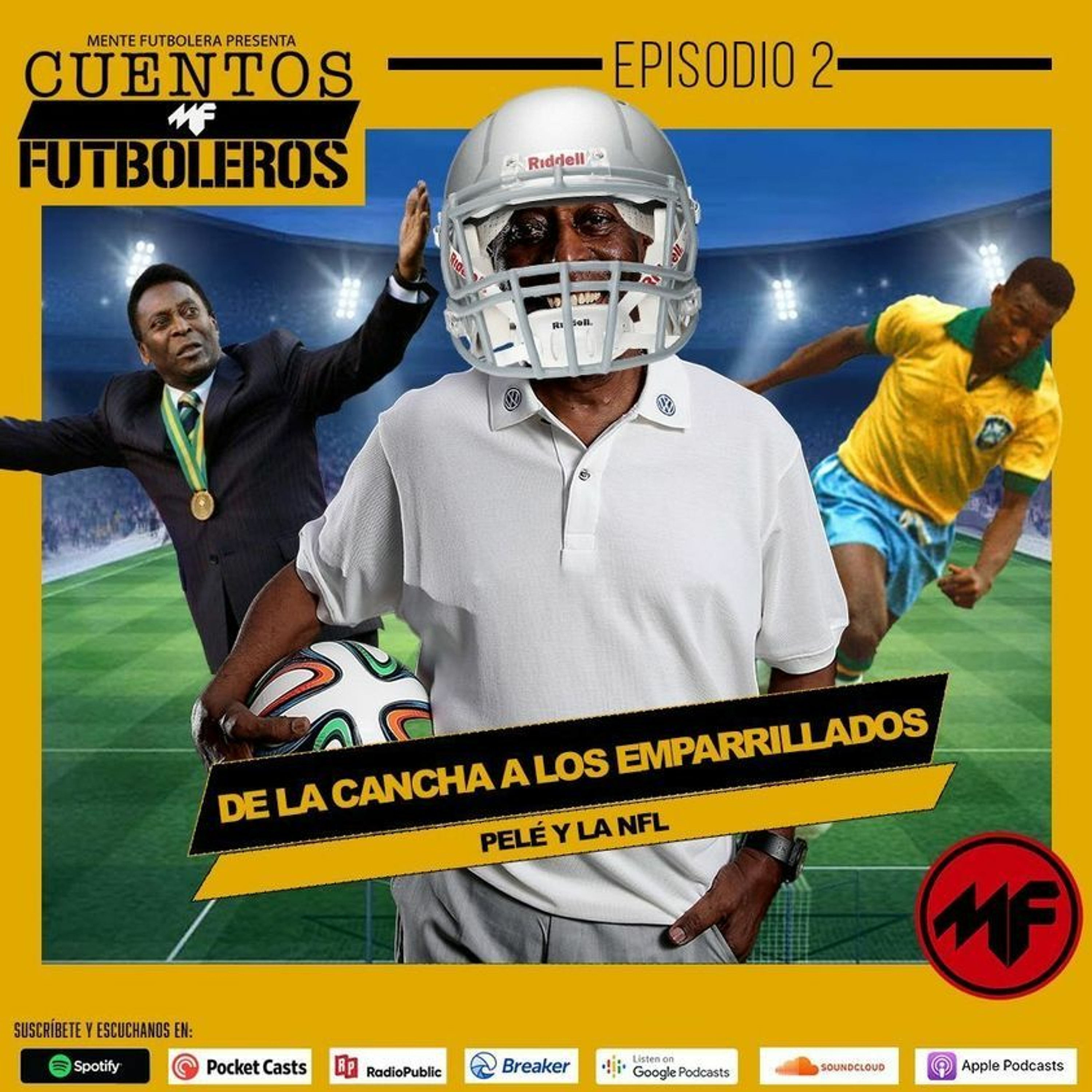 Episodio 2: De la cancha a los emparrillados (Pelé y la NFL) episode artwork