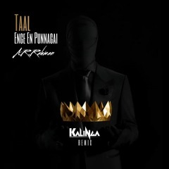 Taal - Enge En Punnagai [Kalinga Remix]