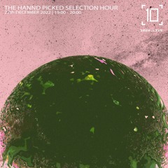 1020 Radio: The Hannd Picked Selection Hour - 27th December 2022