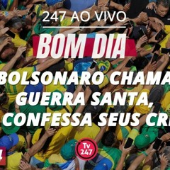 Bom dia 247: Bolsonaro chama guerra santa, mas confessa seus crimes (26.2.24)