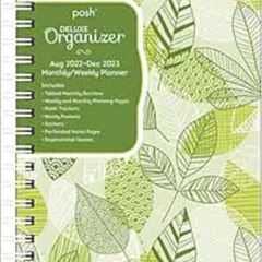 free EPUB 💖 Posh: Deluxe Organizer 17-Month 2022-2023 Monthly/Weekly Softcover Plann