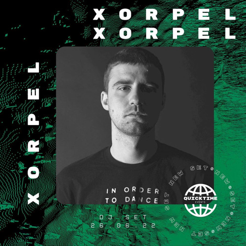 37-#QUICKTIMEVENTS- XORPEL (26.06.22)