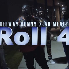 Freeway Donny & AO Meally - ROLL 4 (Bounce Out Records Exclusive)