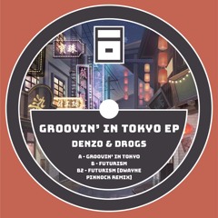 Denzo & Drogs - Futurism (Original Mix)