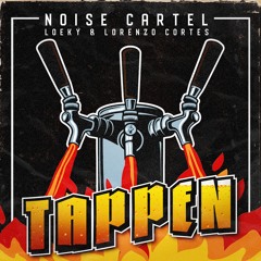 Noise Cartel, Loeky & Lorenzo Cortes - Tappen