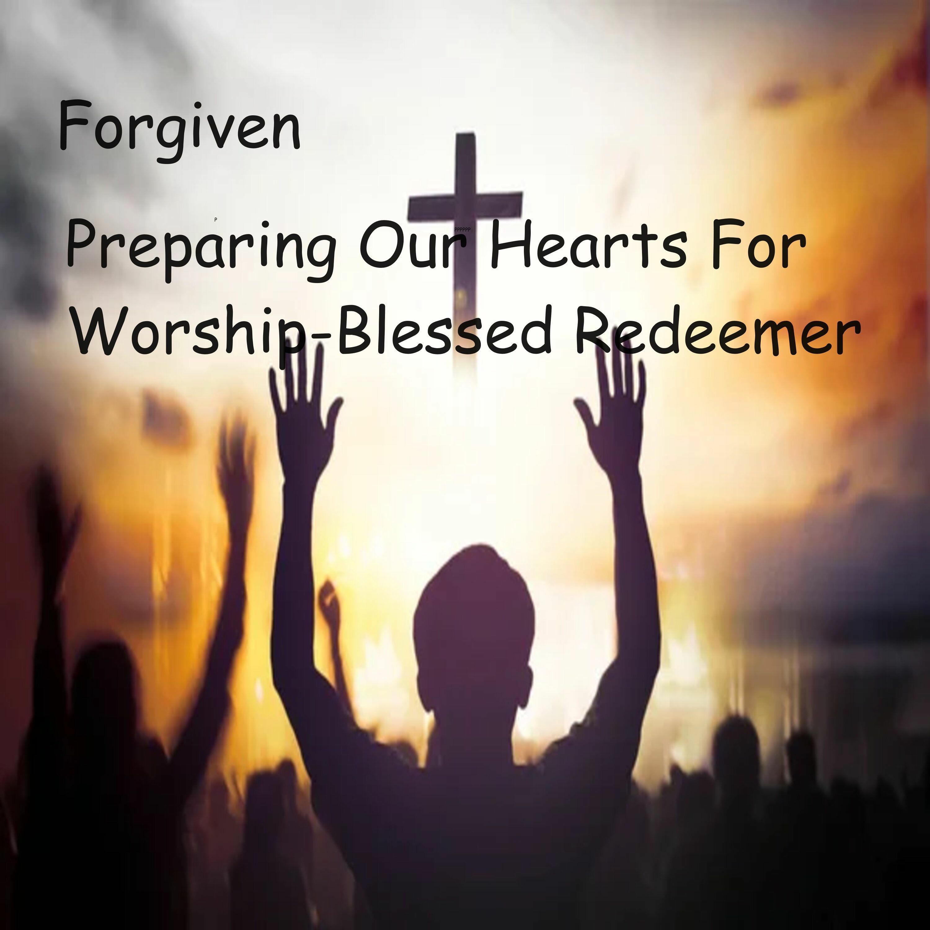 Preparing Our Hearts for Eternity
