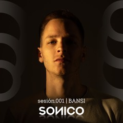 Sonico.001 - Bansi