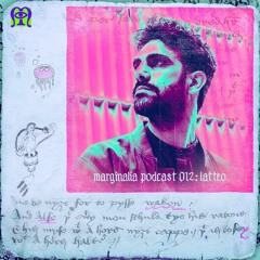 Marginalia Podcast 012: Latteo