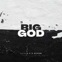 BIG GOD x Kevon prod. TreyKapalot