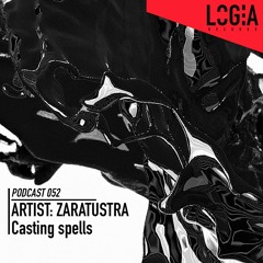 LOGPOD052 - Casting Spells by Zaratustra