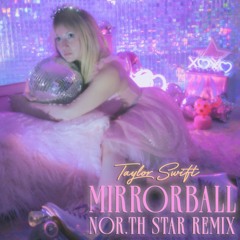 Folklore - Mirrorball [Nor.th Star Remix] [DL Enabled]