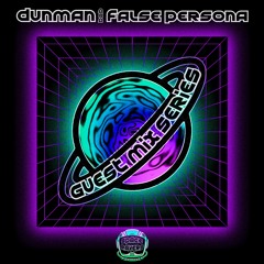 Dunman B2B False Persona - Celestial Sounds #005