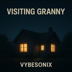 Visiting Granny