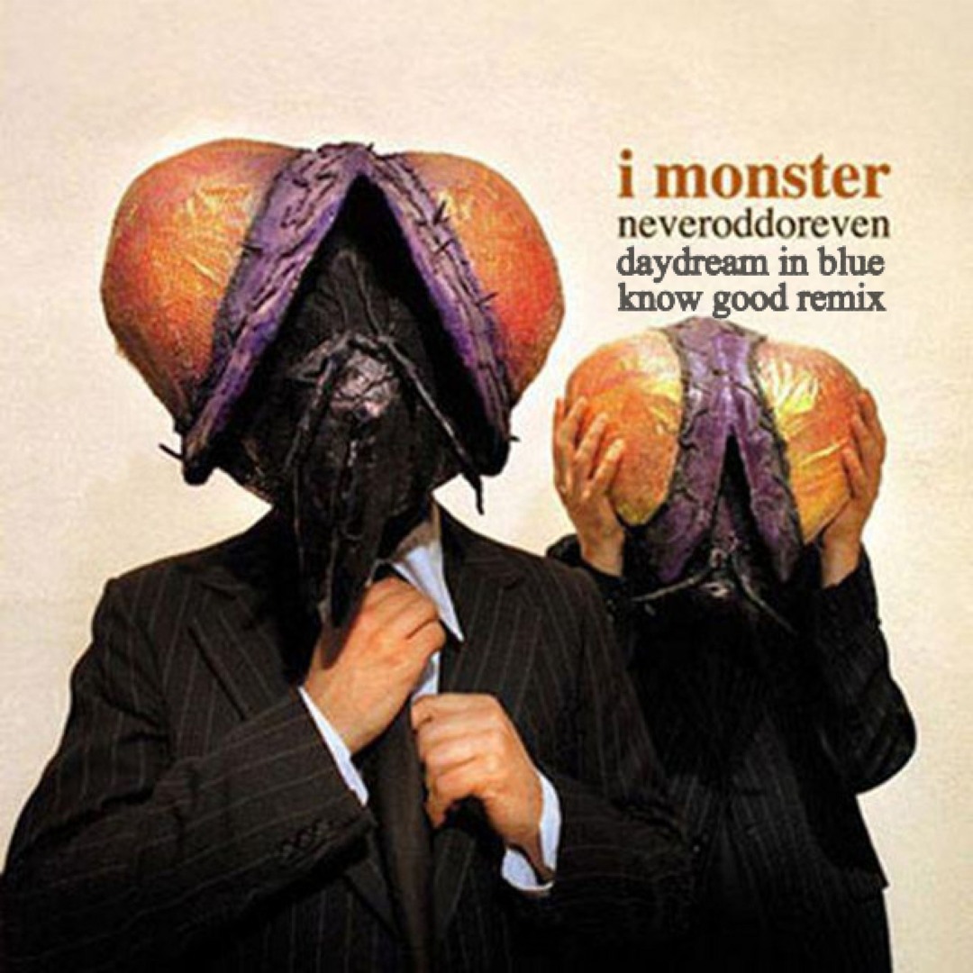 Stream I Monster - Day Dream (Know Good Flip) by Know Good