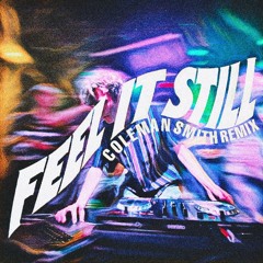 feel it still (Portugal the Man Remix)