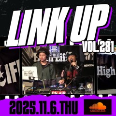 LINKUP VOL.281 MIXED BY KING LIFE STAR CREW
