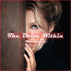 Nora Marisol - The Drive Within [ Motivational Music]