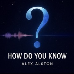 How Do You Know