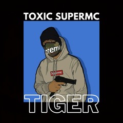 Toxic SuperMC - Tiger