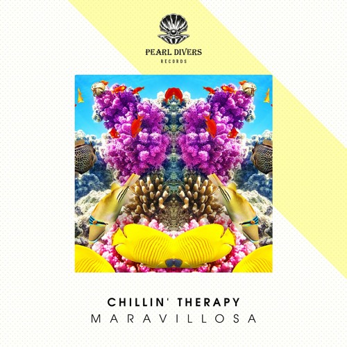 CHILLIN' THERAPY - Maravillosa [PDR003] 23rd February 2021