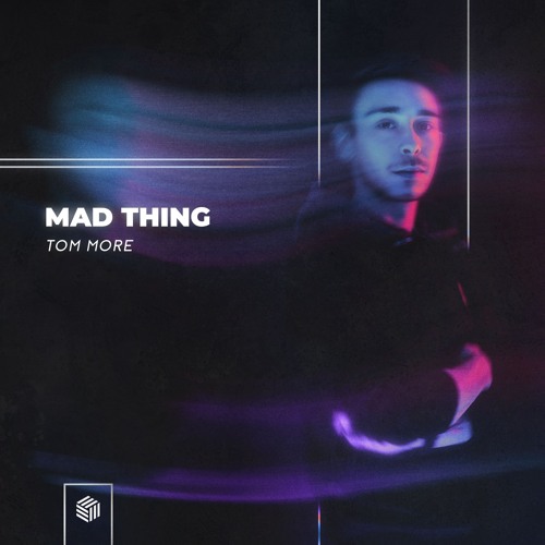 Tom More - Mad Thing