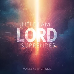 Here I Am Lord (I Surrender) | Powerful Worship Song