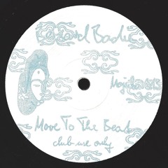 Bernard Badie - Move To The Beat [Mojuba 013] (Preview)