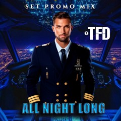 DJ TFD - ALL NIGHT LONG 2K25 @LIVESET