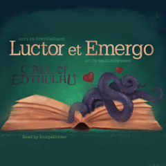 1. Luctor Et Emergo - The Call Of Edthulhu By Dracothelizard