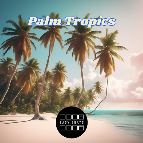 Palm Tropics
