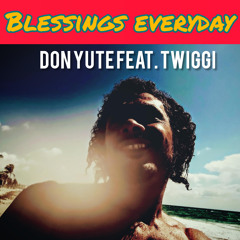 BLESSINGS EVERYDAY (feat. TWIGGI)