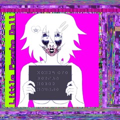 Little Psycho Doll - Приветствие