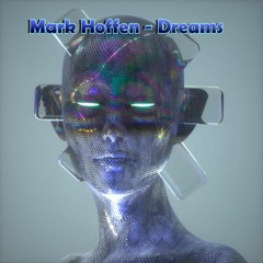 Mark Hoffen - Dreams