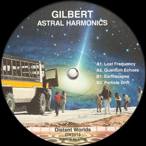 Gilbert / Astral Harmonics Gilbert / Astral Harmonics