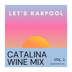 Catalina Wine Mix Vol. 1