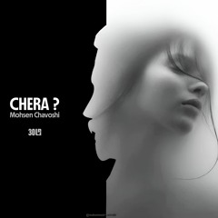 Mohsen Chavoshi - Chera (30Bam Remix)