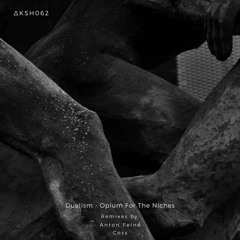 PREMIERE: Dualism - The Death Of Vergil (Anton Feine Remix) [AKASHA MX]