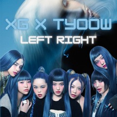 XG- Left Right (tyoow remix)