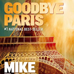 Get EBOOK 📬 Goodbye Paris (Pono Hawkins Thriller Book 3) by  Mike Bond PDF EBOOK EPU